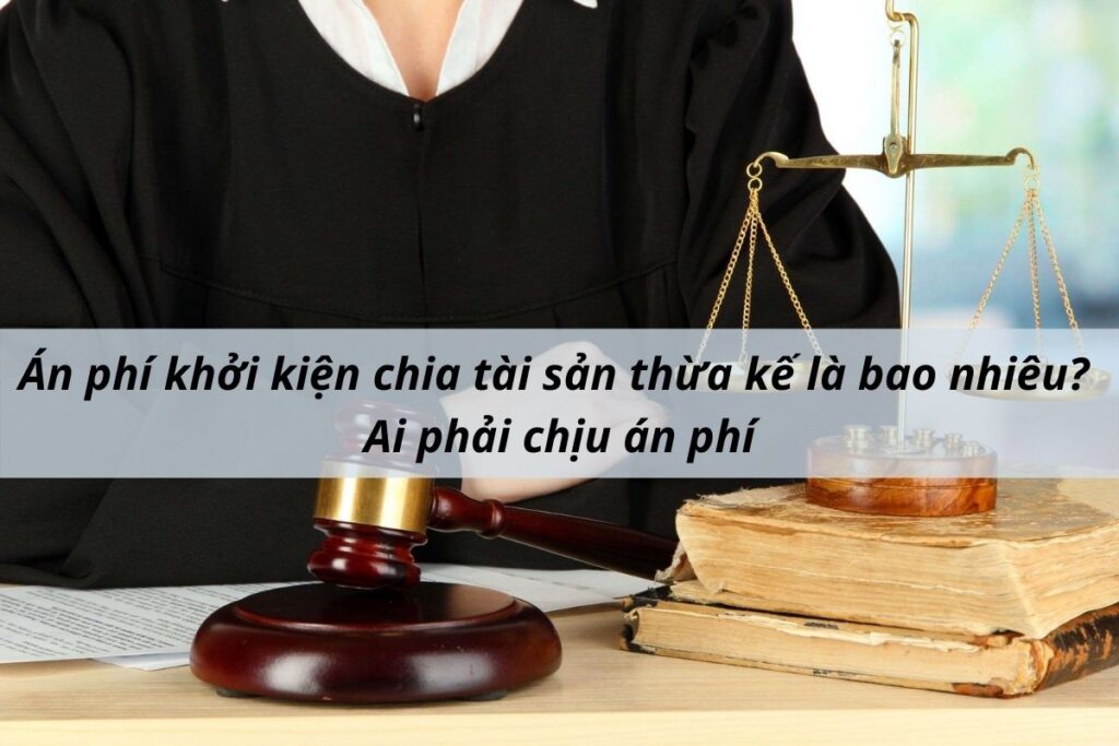 án phí tranh chấp thừa kế