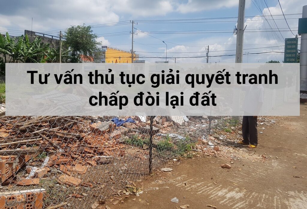 giải quyết tranh chấp đòi lại đất