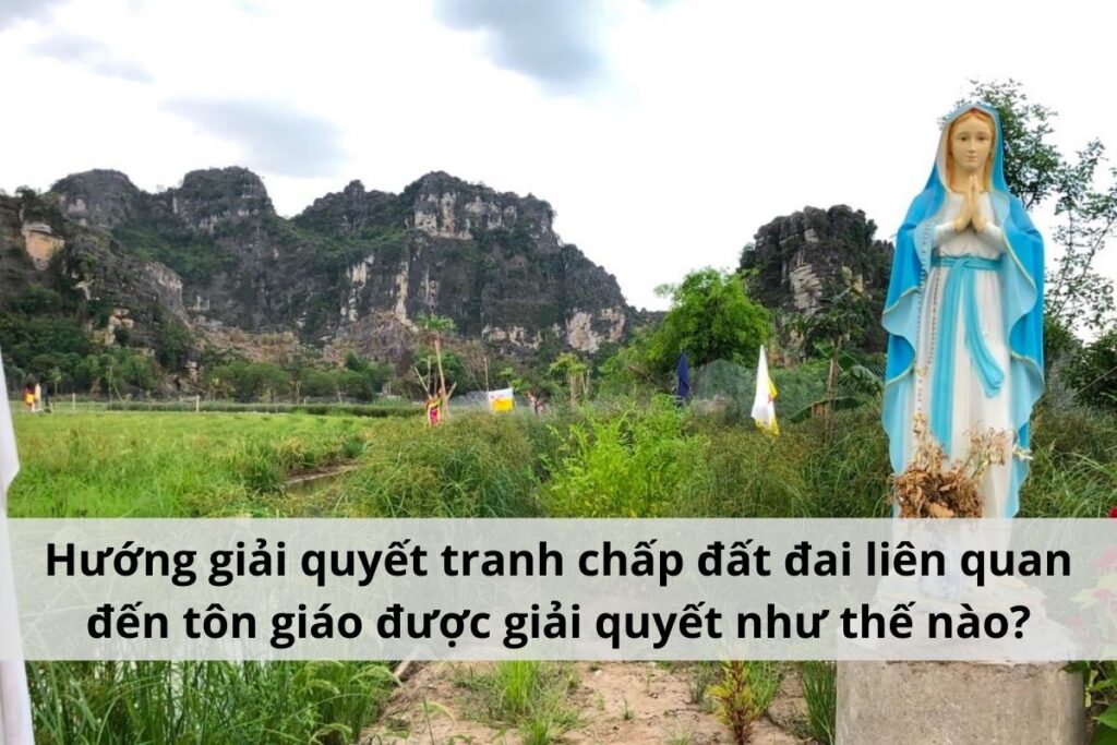 tranh chấp đất đai tôn giáo