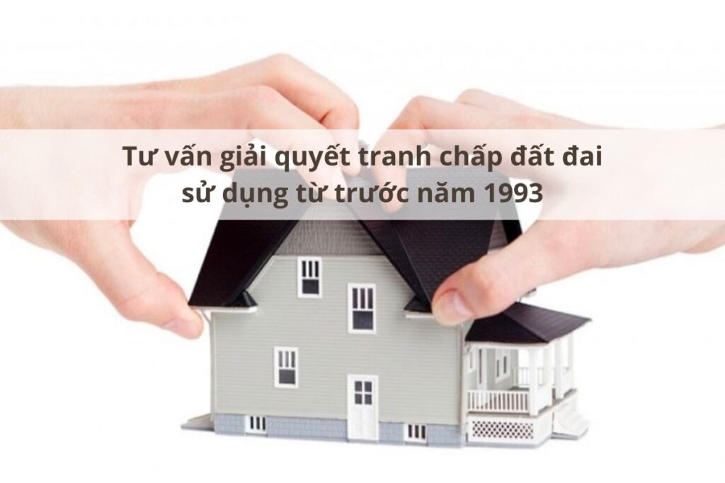 Tranh chấp đất đai trước năm 1993