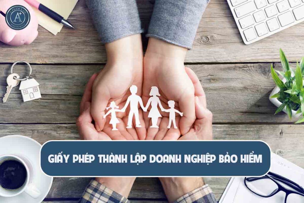 giấy phép thành lập doanh nghiệp bảo hiểm