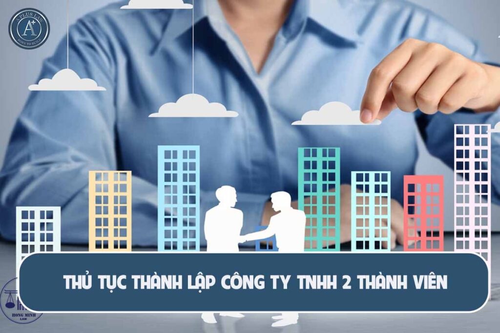 Hồ sơ thành lập công ty tnhh 2 thành viên