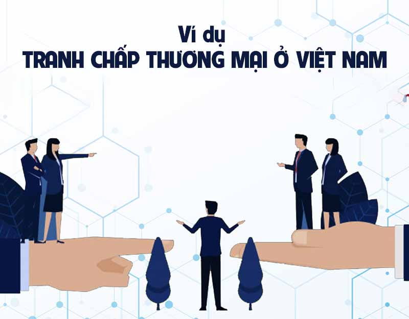 các vụ tranh chấp thương mại ở Việt Nam 1