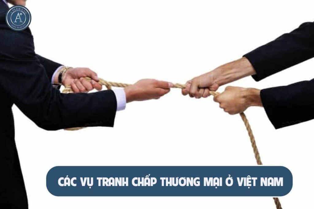 các vụ tranh chấp thương mại ở Việt Nam