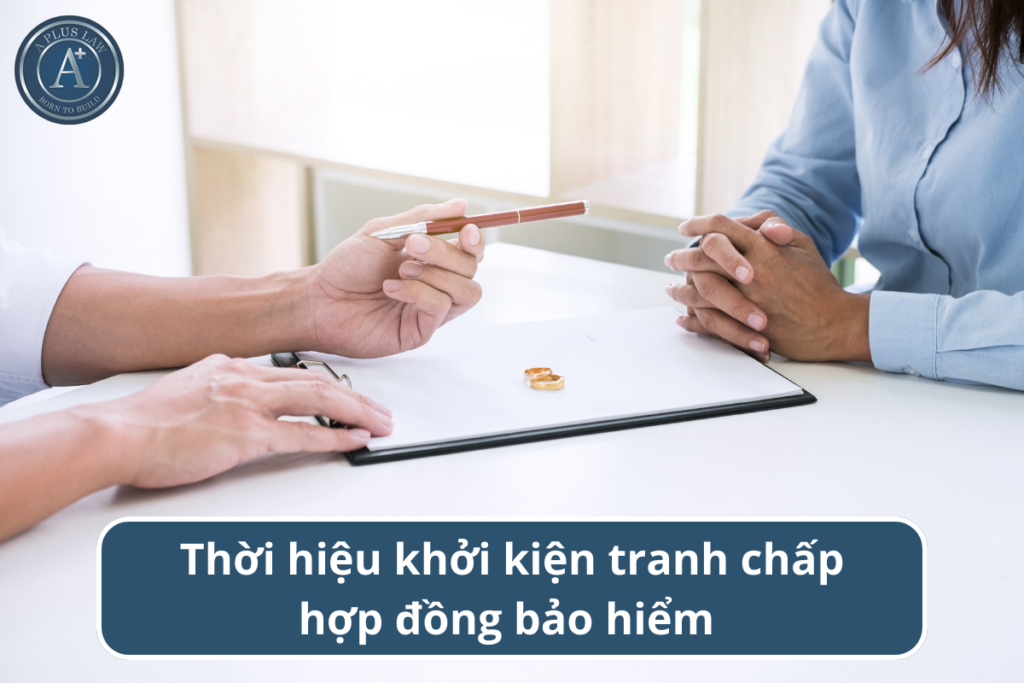 thời hiệu khởi kiện tranh chấp hợp đồng bảo hiểm