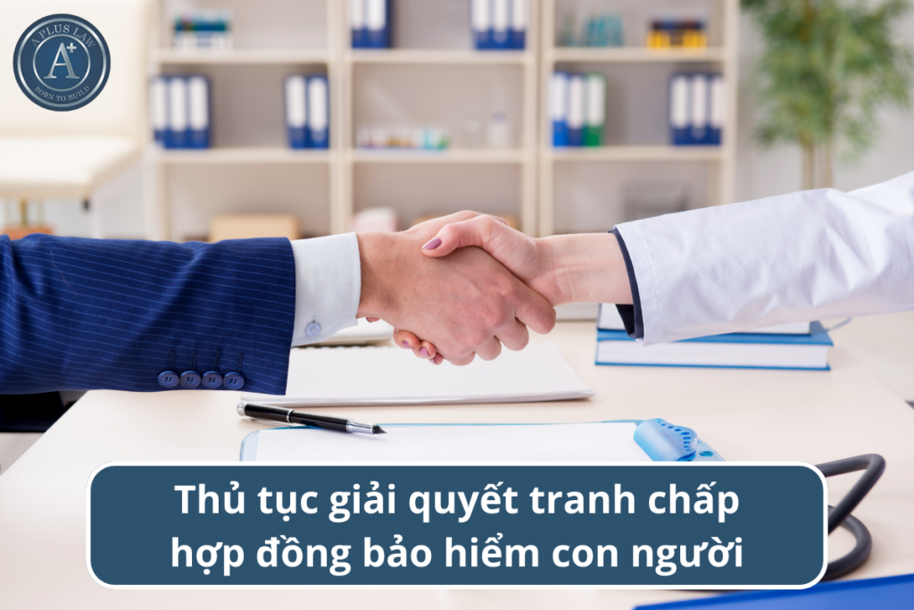 tranh chấp hợp đồng bảo hiểm con người