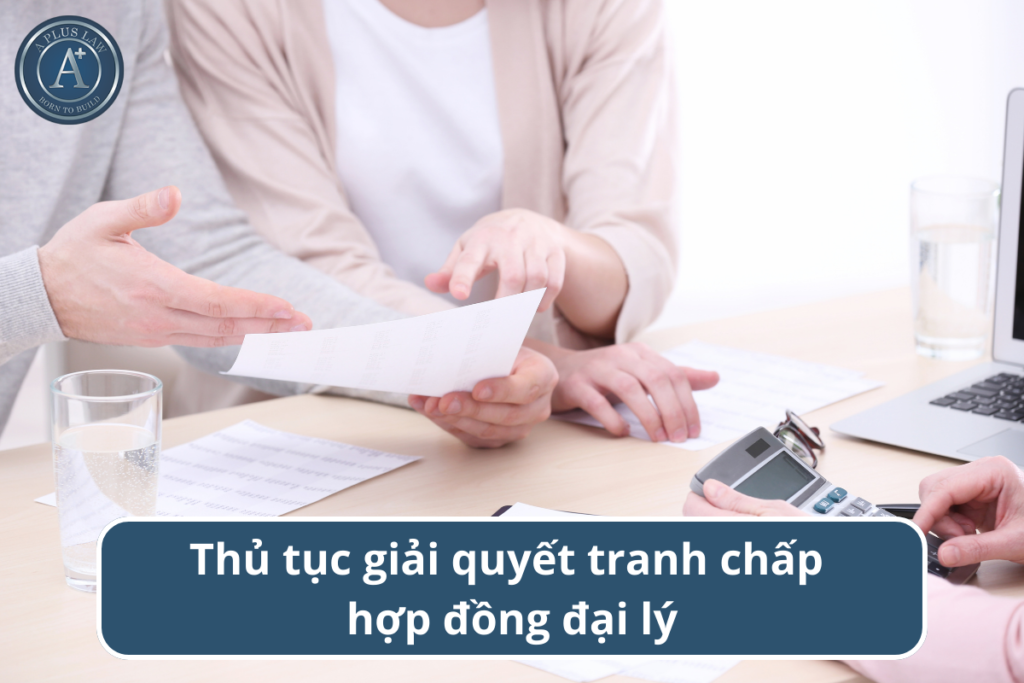 tranh chấp hợp đồng đại lý