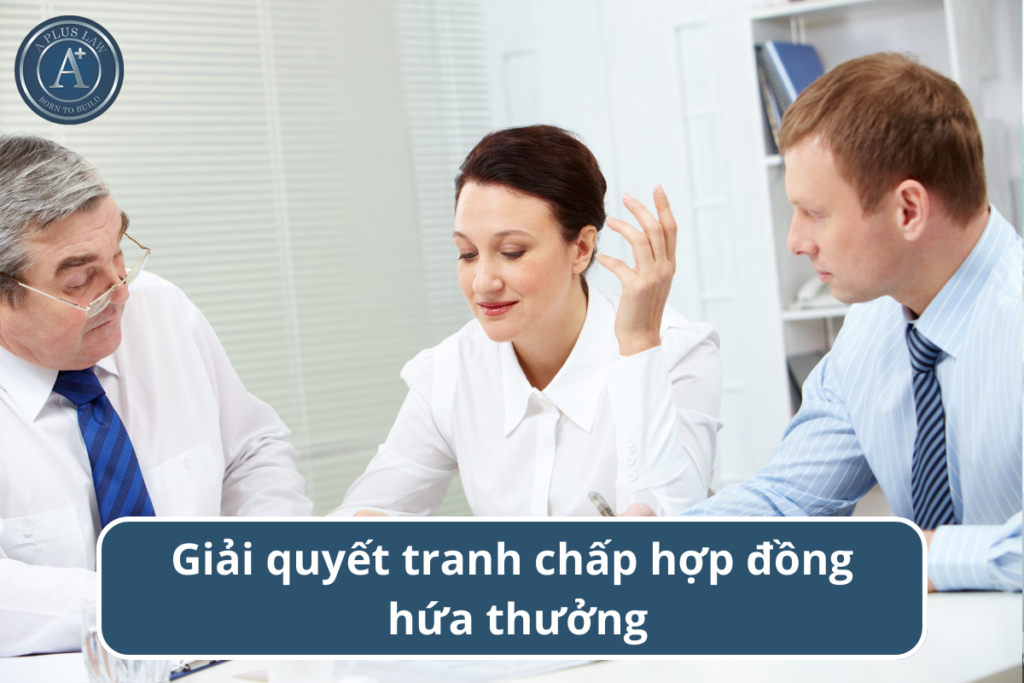 tranh chấp hợp đồng hứa thưởng