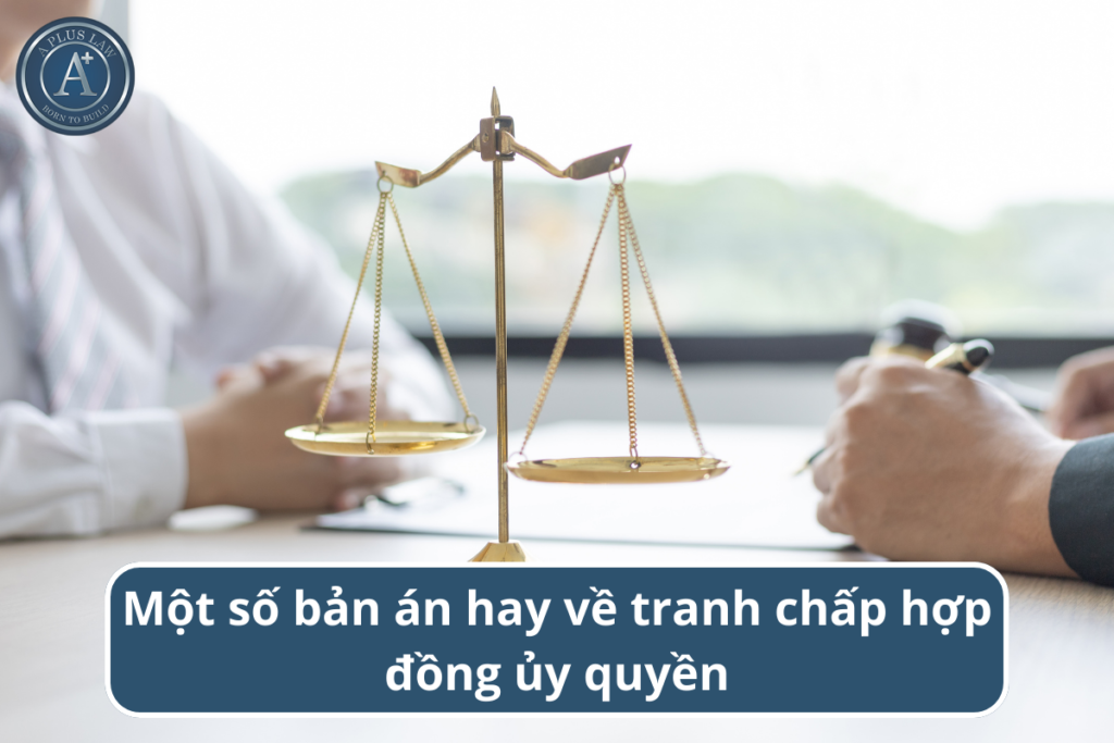 bản án tranh chấp hợp đồng ủy quyền