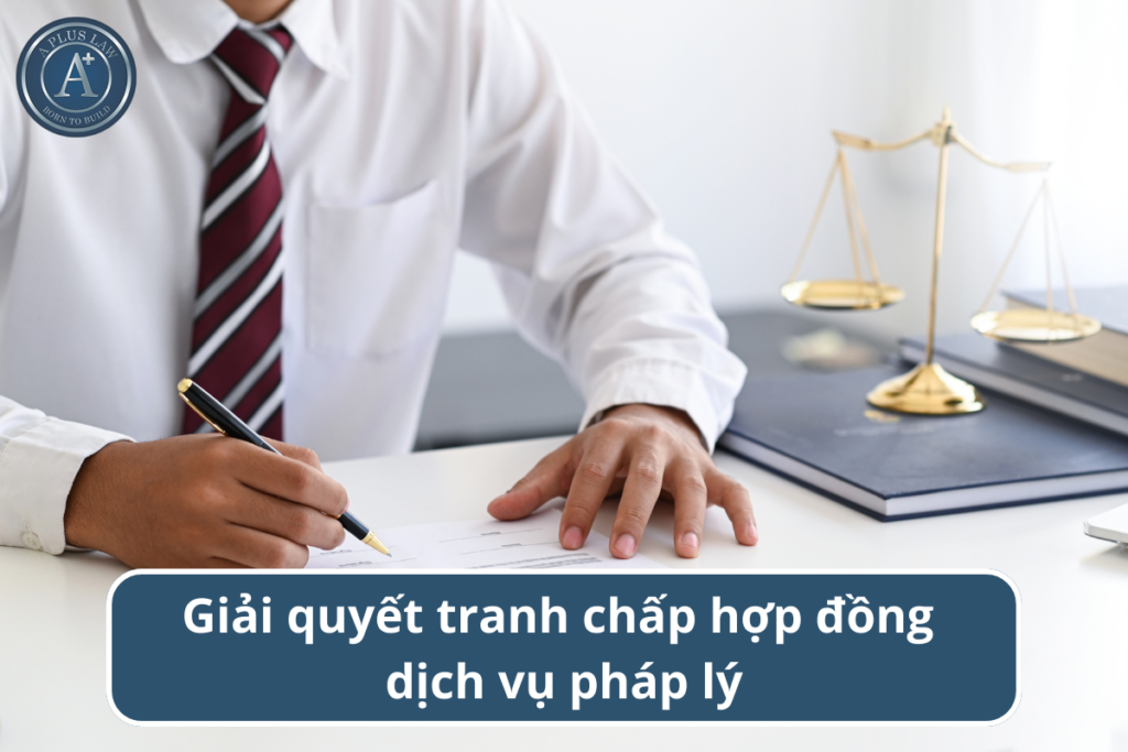 tranh chấp hợp đồng dịch vụ pháp lý