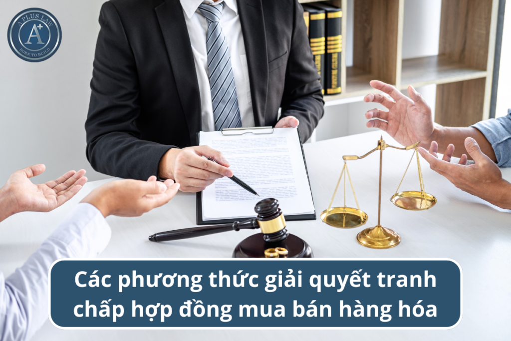 tranh chấp hợp đồng mua bán hàng hóa
