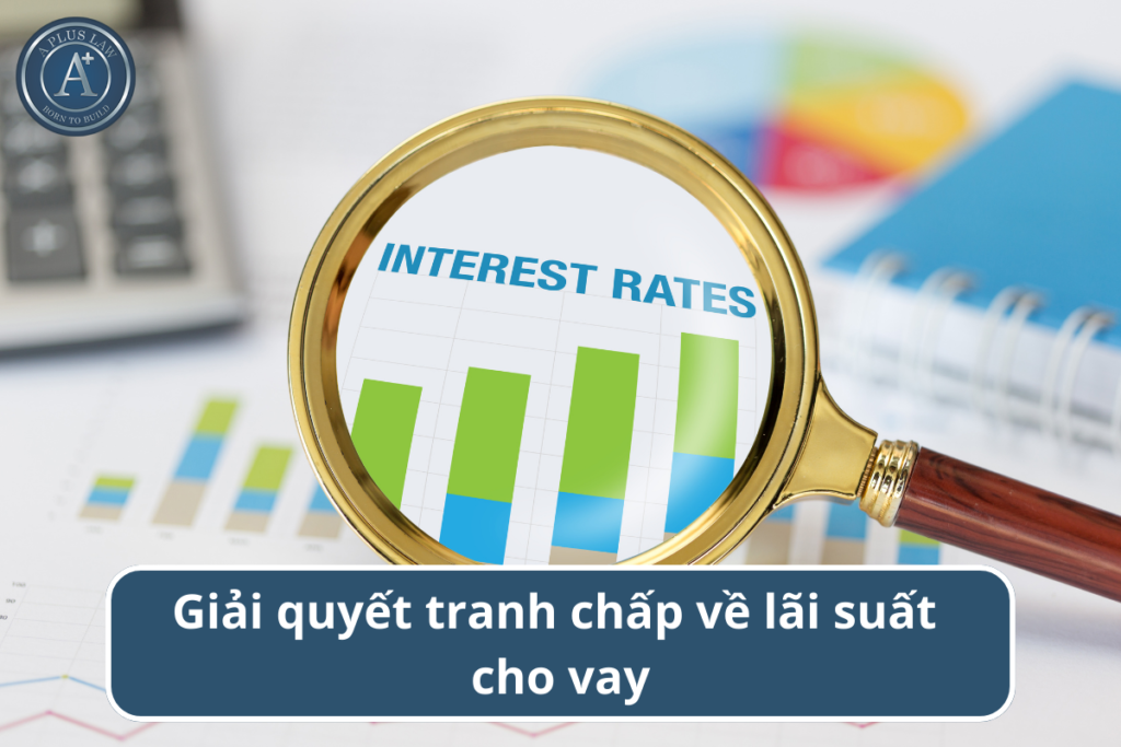 tranh chấp về lãi suất cho vay