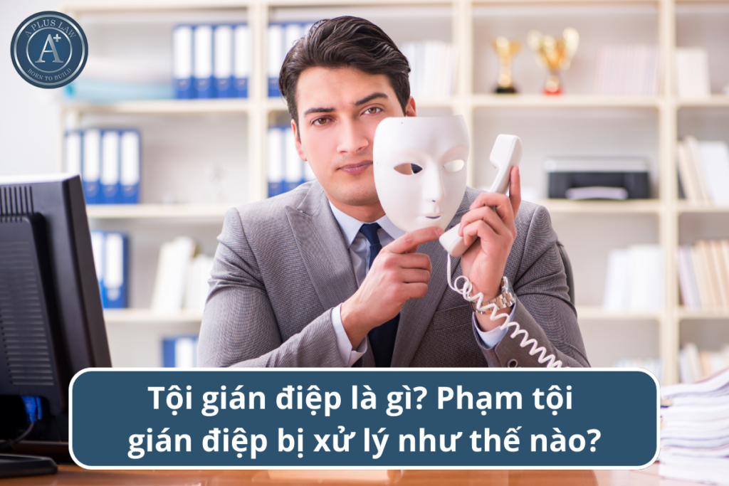 khái niệm tội gián điệp