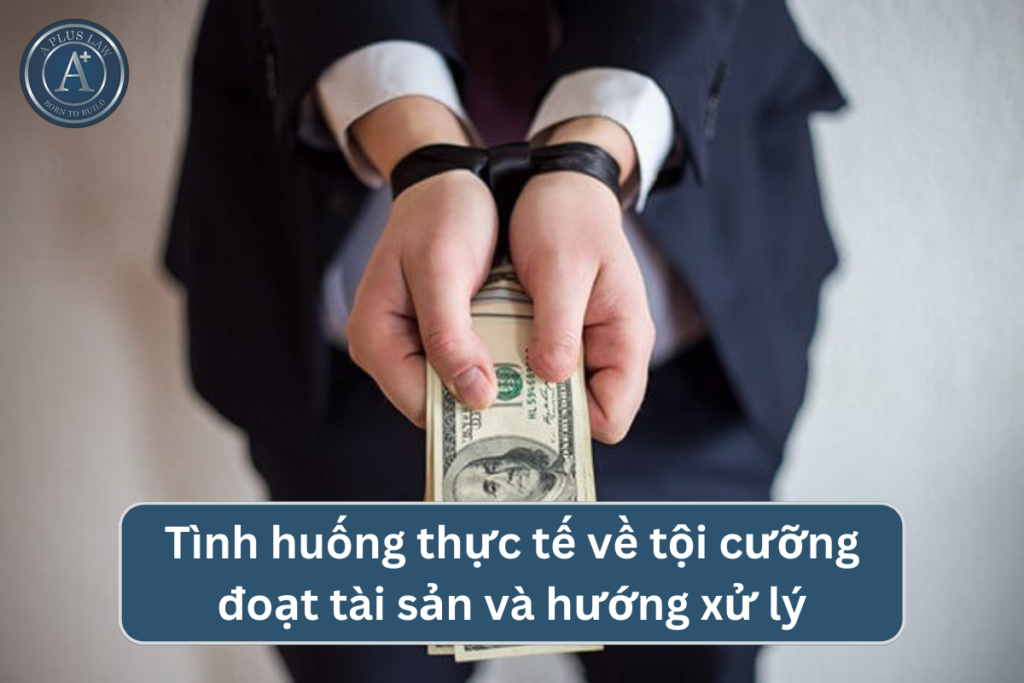 tình huống tội cưỡng đoạt tài sản 00