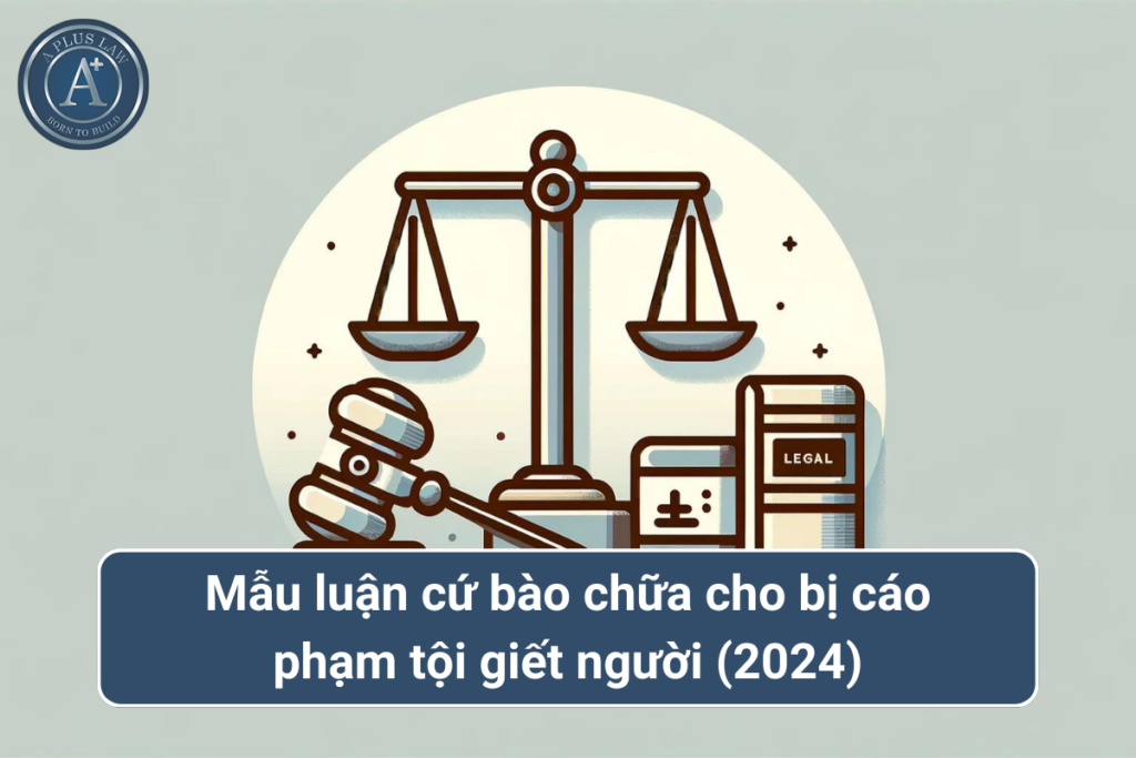 luận cứ bào chữa tội giết người