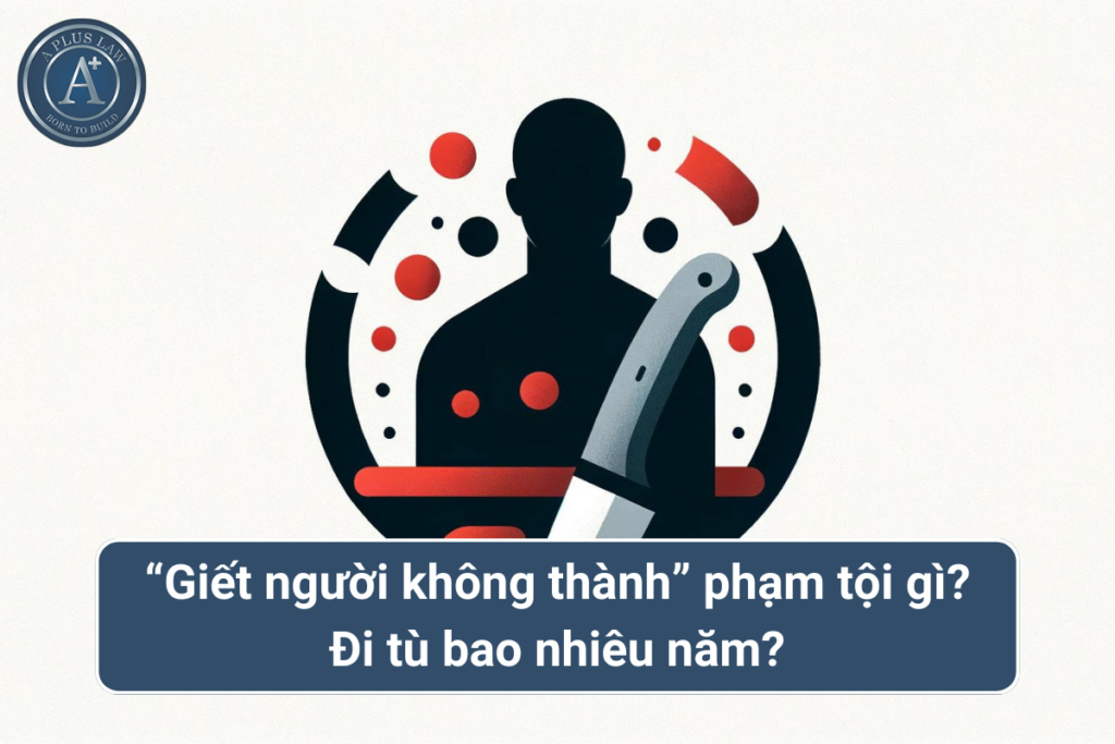 tội giết người không thành