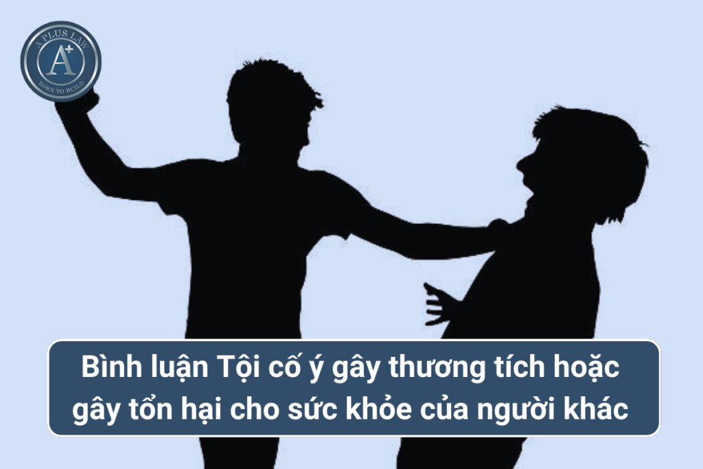 bình luận tội cố ý gây thương tích