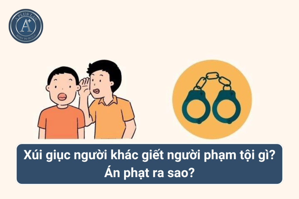 tội xúi giục người khác giết người