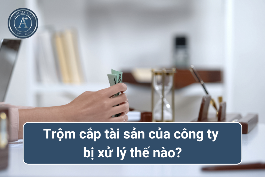 trộm cắp tài sản công ty