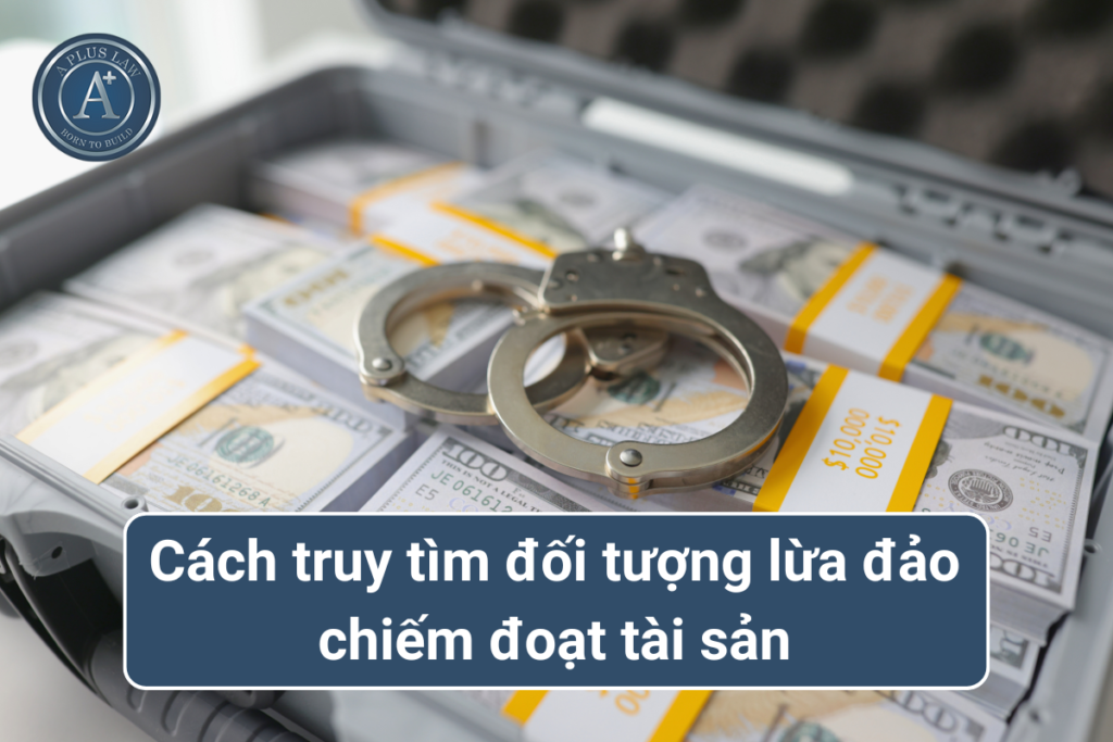 cách truy tìm đối tượng lừa đảo chiếm đoạt tài sản