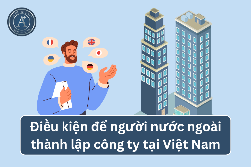 người nước ngoài thành lập công ty tại việt nam