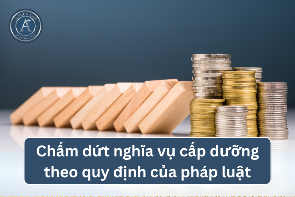 chấm dứt nghĩa vụ cấp dưỡng