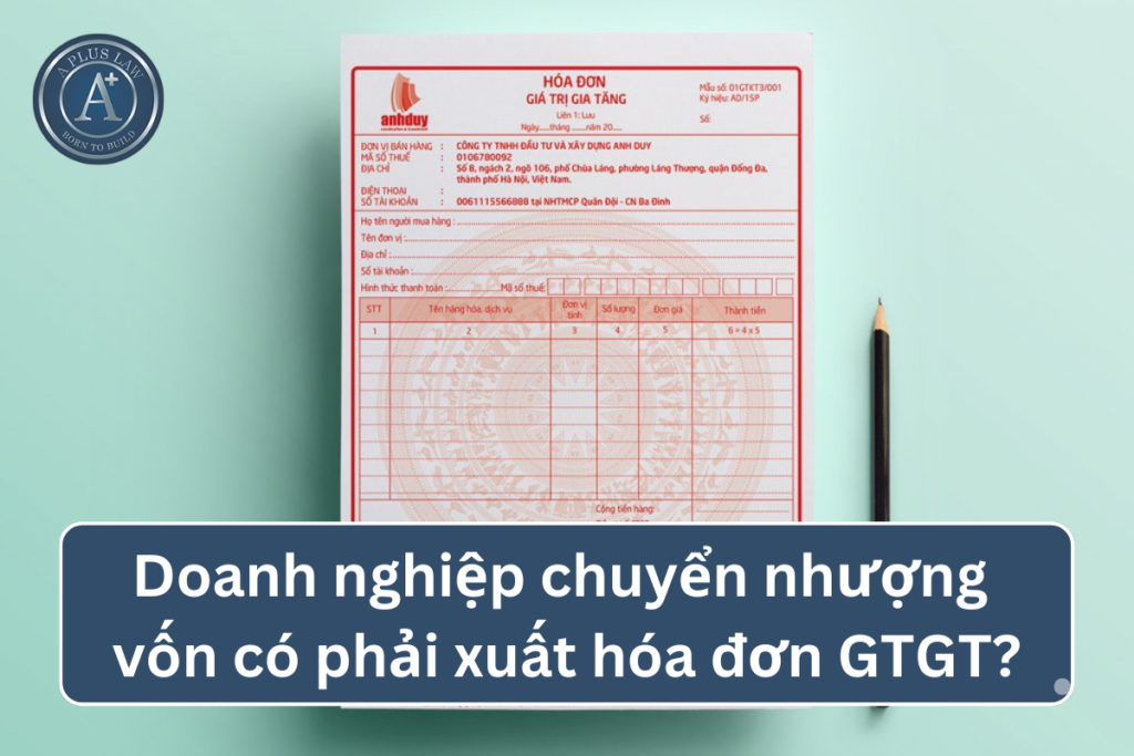 chuyển nhượng vốn có phải xuất hóa đơn