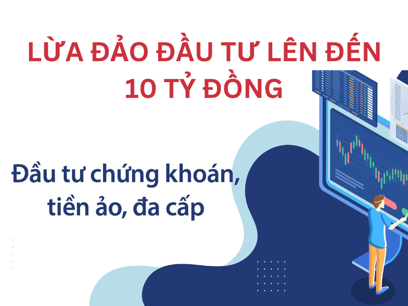 lừa đảo chiếm đoạt tài sản trên 10 tỷ 01