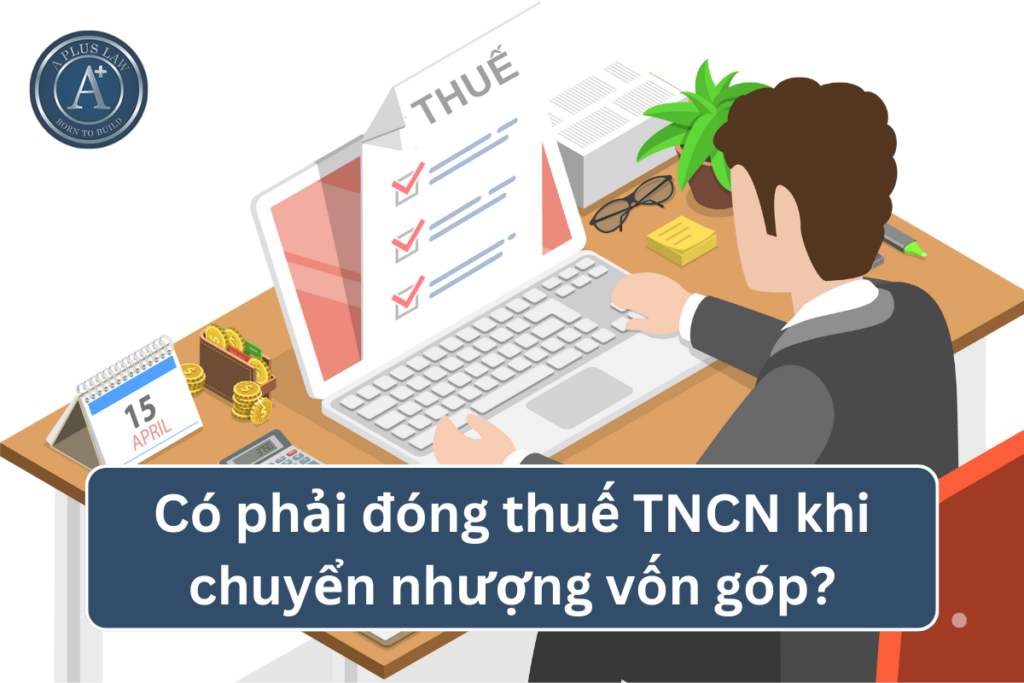thuế tncn chuyển nhượng vốn