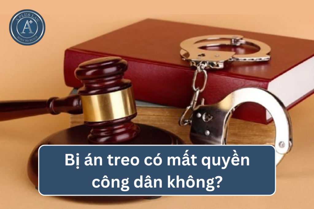bị án treo có mất quyền công dân không