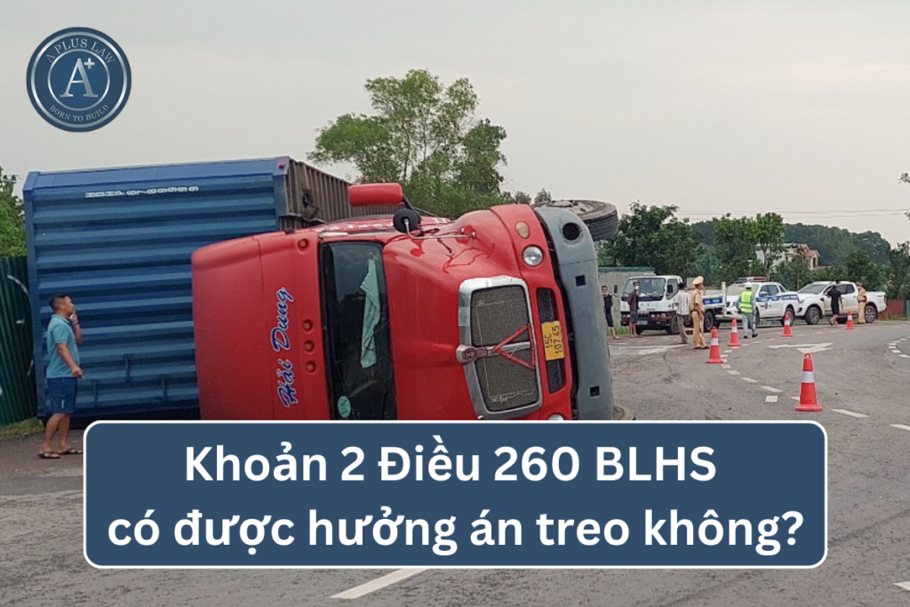 khoản 2 điều 260 có được hưởng án treo không
