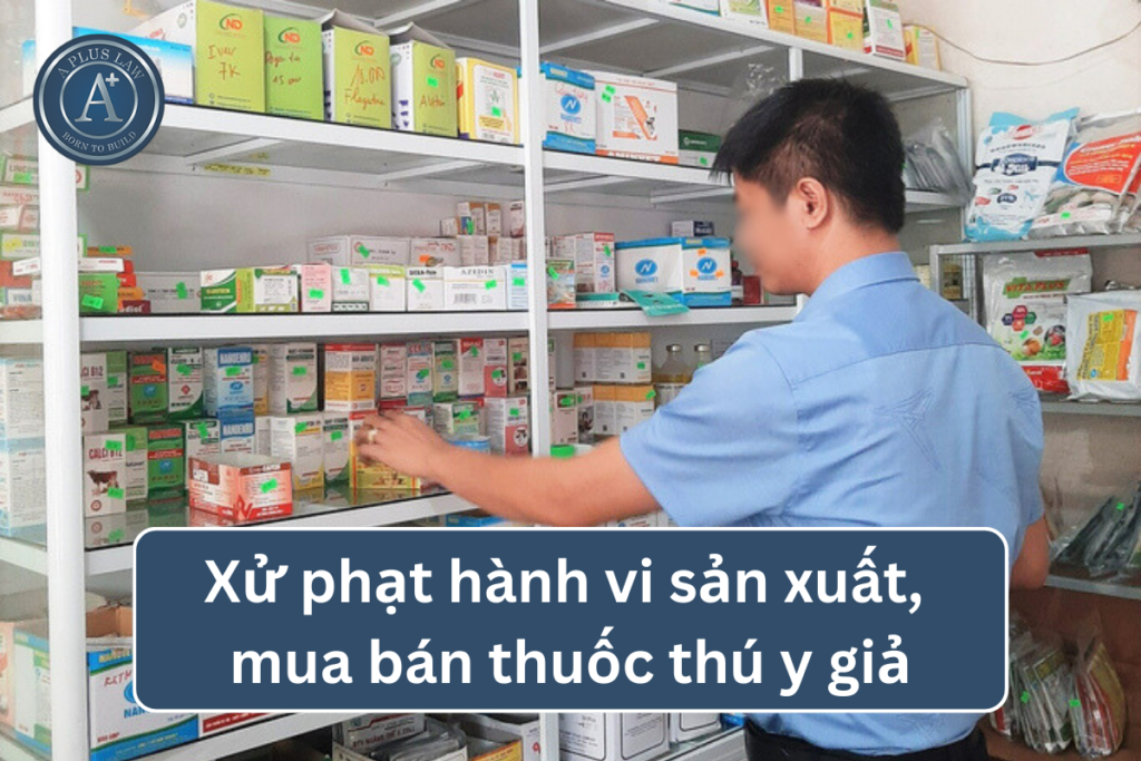 sản xuất mua bán thuốc thú y giả