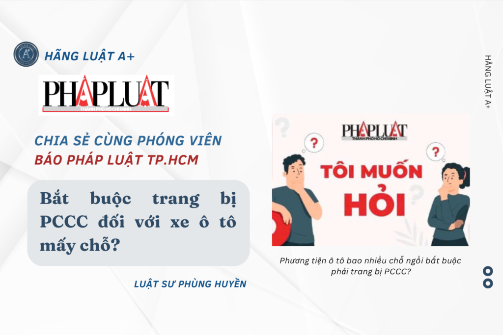 Bắt buộc trang bị PCCC đối với xe ô tô mấy chỗ