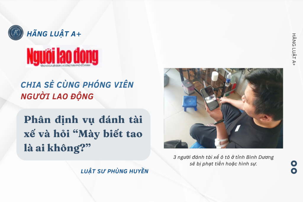Phân định vụ đánh tài xế và hỏi “Mày biết tao là ai không?”
