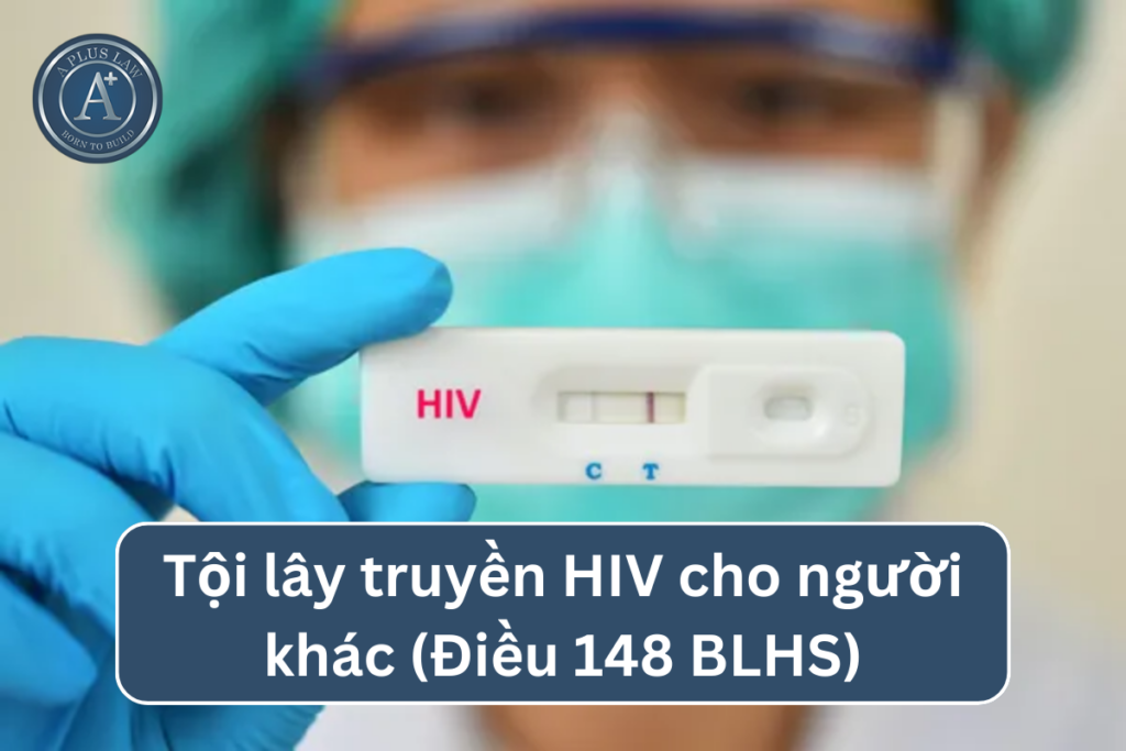 tội lây truyền hiv cho người khác