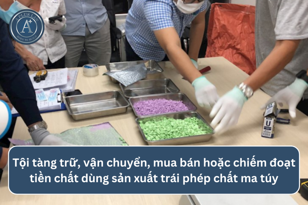 tội tàng trữ, vận chuyển, mua bán hoặc chiếm đoạt tiền chất dùng vào việc sản xuất trái phép chất ma túy