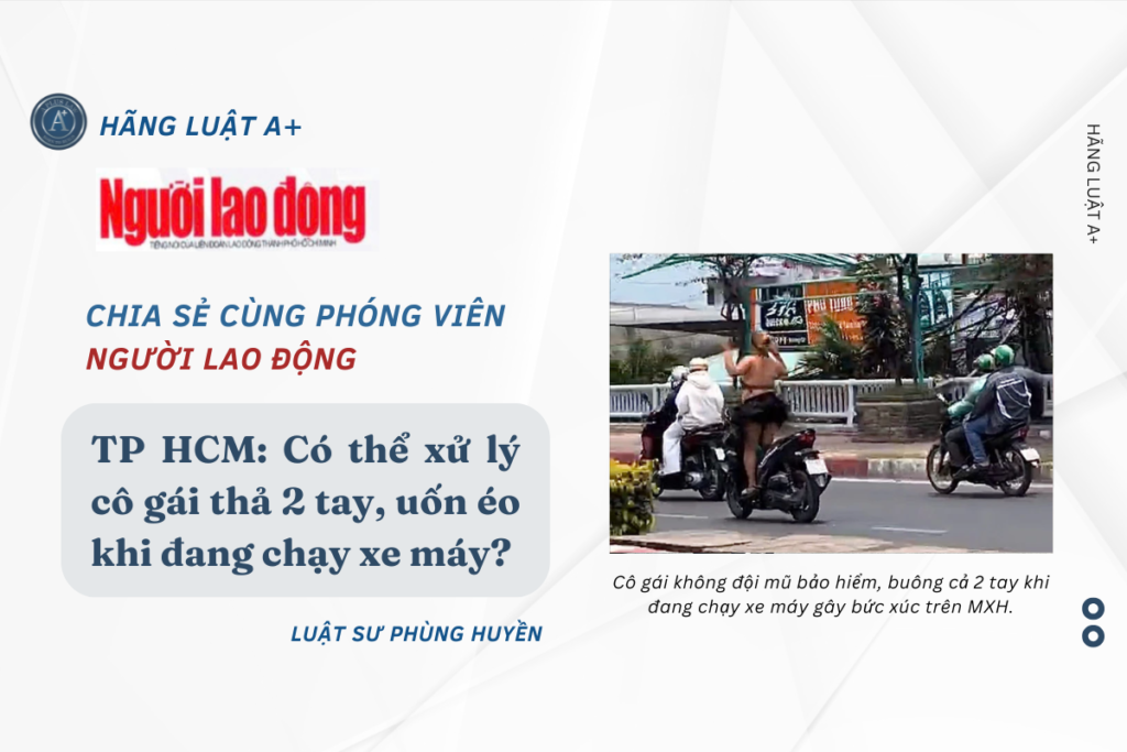 Có thể xử lý cô gái thả 2 tay, uốn éo khi đang chạy xe máy?