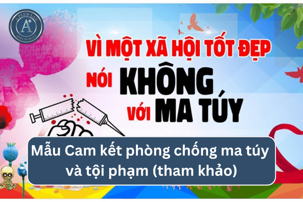 Mẫu Cam kết phòng chống ma túy và tội phạm (tham khảo)