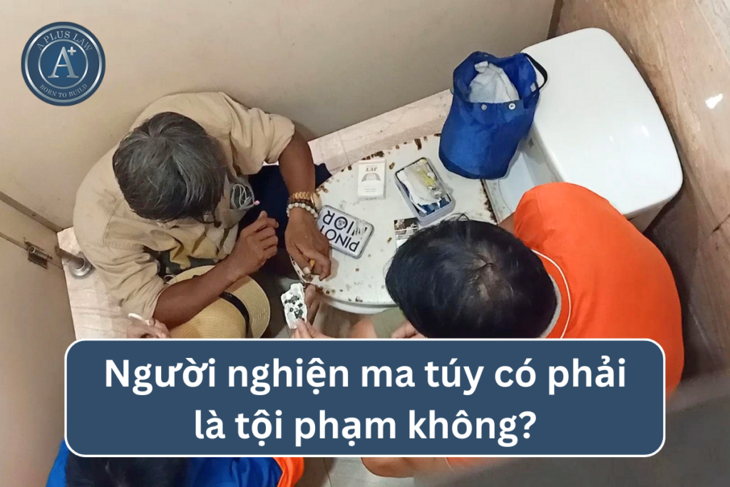 người nghiện ma túy có phải là tội phạm không