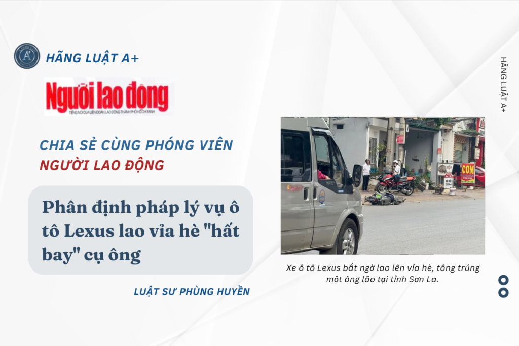 Phân định pháp lý vụ ô tô Lexus lao vỉa hè "hất bay" cụ ông