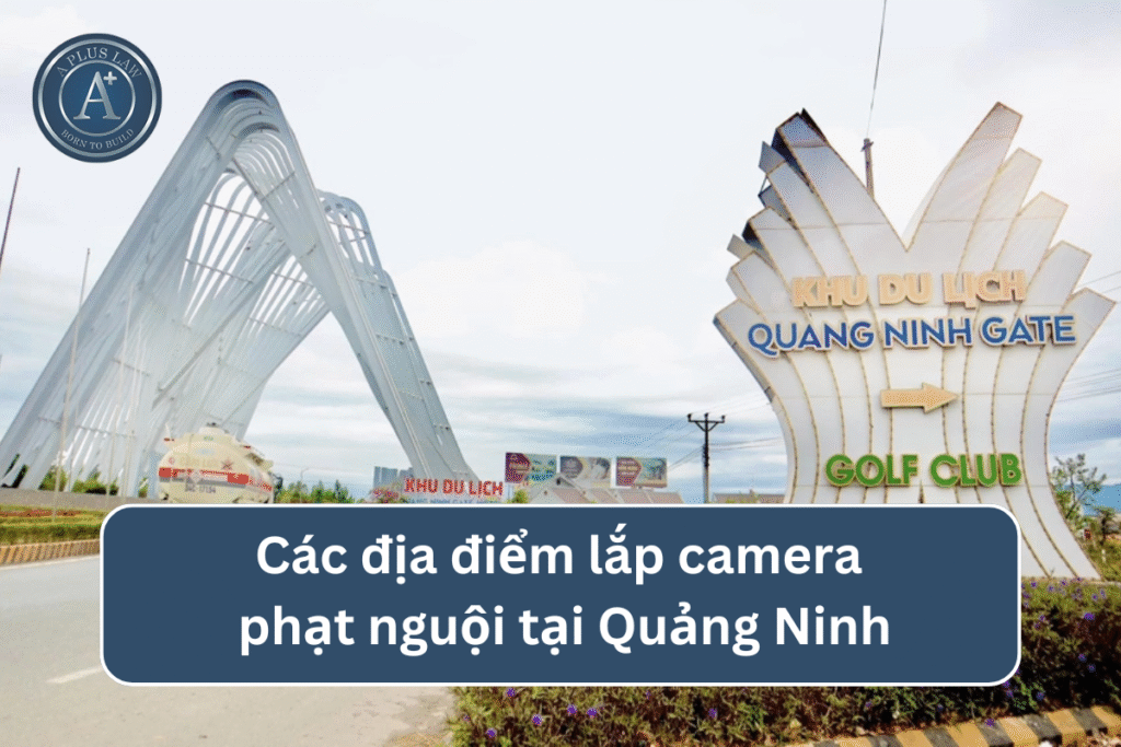 Các địa điểm lắp camera phạt nguội tại Quảng Ninh