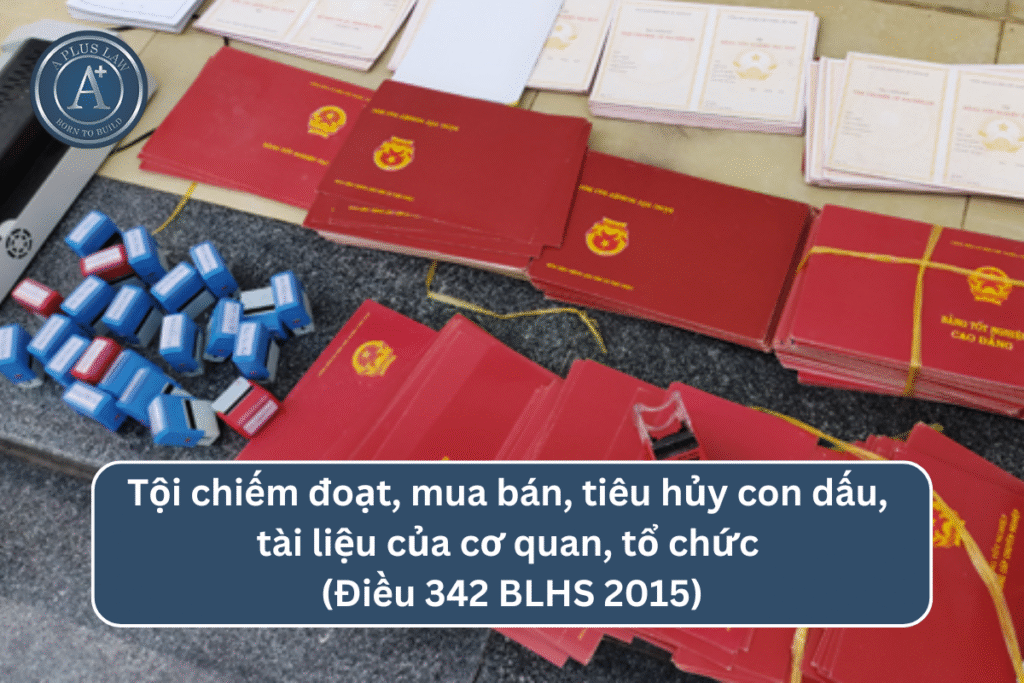Tội chiếm đoạt, mua bán, tiêu hủy con dấu, tài liệu của cơ quan, tổ chức theo Điều 342 BLHS