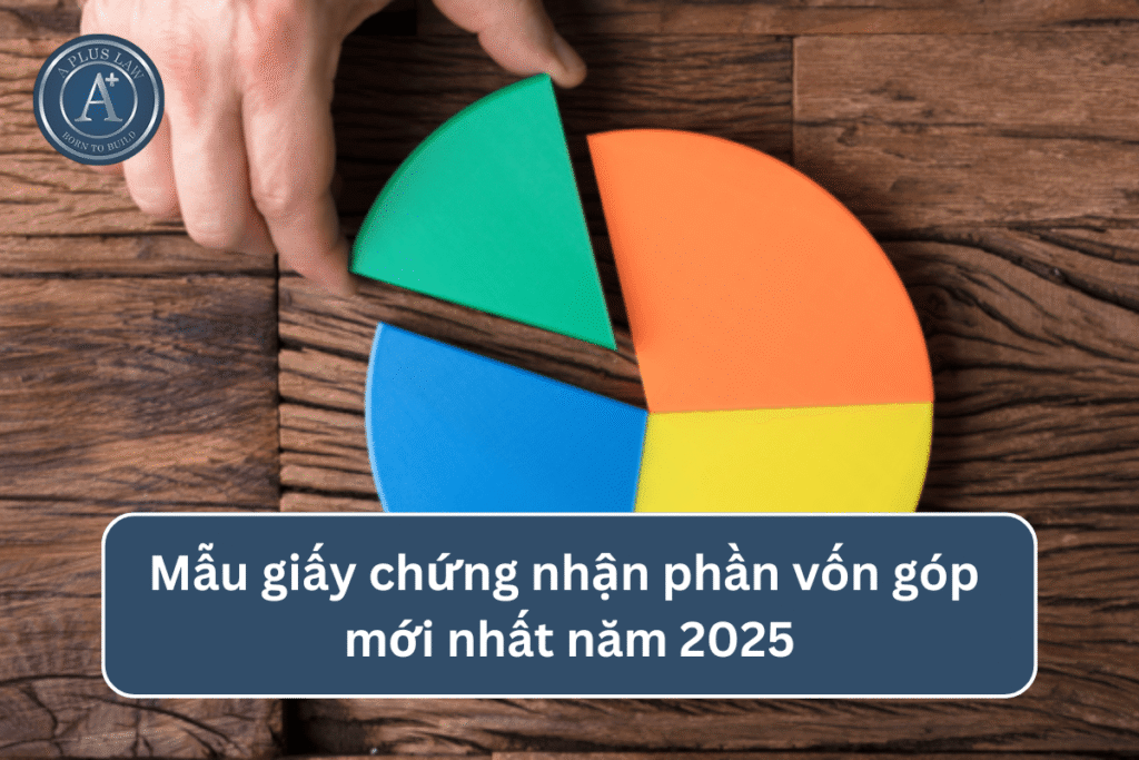 Mẫu giấy chứng nhận phần vốn góp mới nhất năm 2025