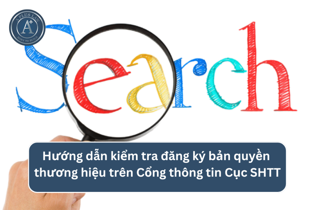 Hướng dẫn kiểm tra đăng ký bản quyền thương hiệu trên Cổng thông tin Cục Sở hữu trí tuệ