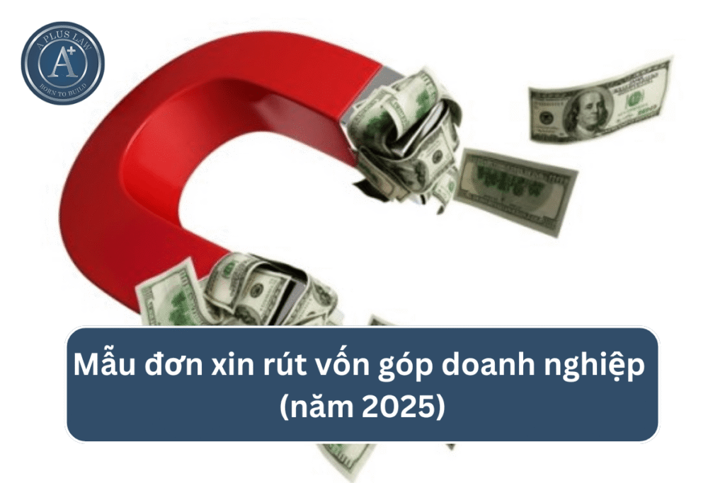 Mẫu đơn xin rút vốn góp doanh nghiệp (năm 2025)