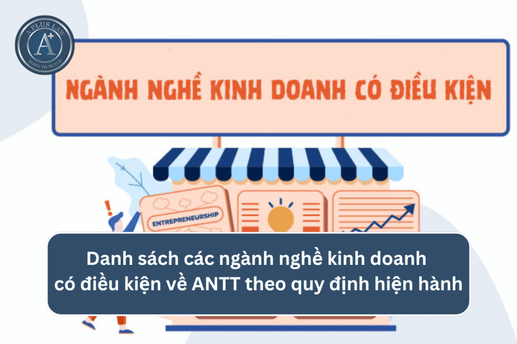 Danh sách các ngành nghề kinh doanh có điều kiện về ANTT theo quy định hiện hành