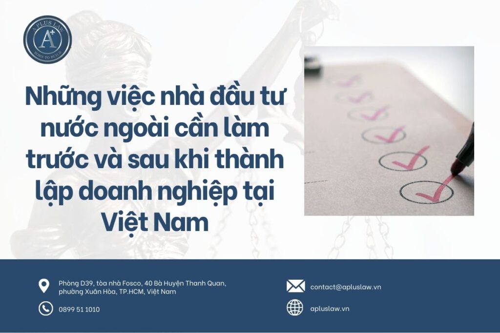 Các bước cần thực hiện của Nhà đầu tư nước ngoài tại Việt Nam