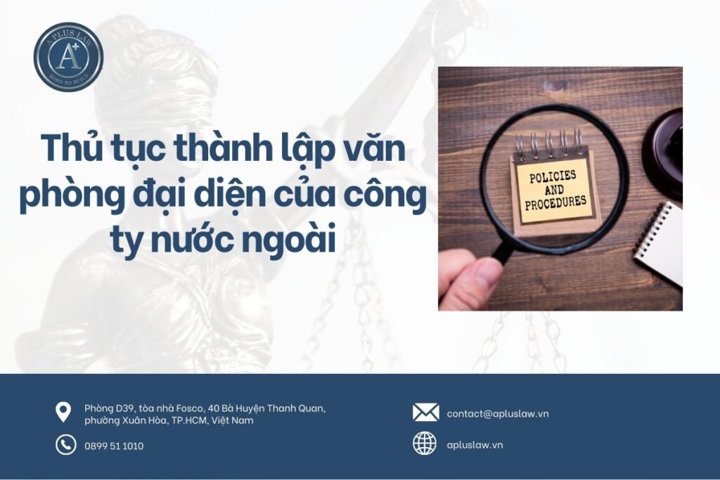 Thủ tục thành lập văn phòng đại diện của công ty nước ngoài