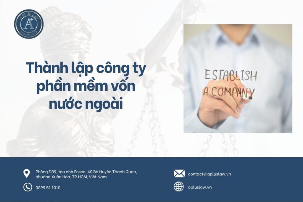 Thành lập công ty phần mềm vốn nước ngoài