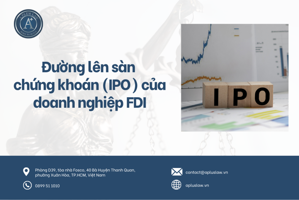 Đường lên sàn chứng khoán IPO của doanh nghiệp FDI